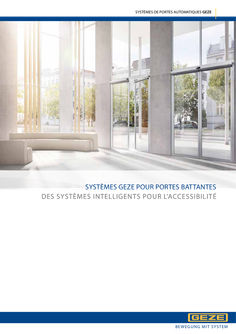 Brochure produit Systèmes de portes battantes automatiques GEZE