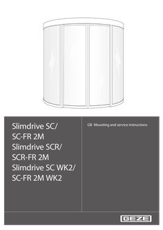 Slimdrive SC/ SC-FR 2M Slimdrive SCR/ SCR-FR 2M Slimdrive SC WK2 / SC-FR 2M WK2