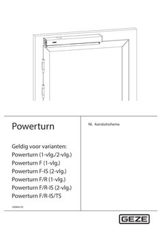 Powerturn Geldig voor varianten: Powerturn (1-vlg./dubbele vleugel) Powerturn F (1-vlg.) Powerturn F-IS (dubbele vleugel) Powerturn F/R (1-vlg.) Powerturn F/R-IS (dubbele vleugel) Powerturn F/R-IS/TS