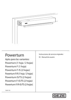 Manual de usuario Powerturn válido para variantes:  Powerturn (hoja simple/doble hoja)  Powerturn F (hoja simple)  Powerturn F-IS (doble hoja)  Powerturn F/R (hoja simple)  Powerturn F/R-IS (doble hoja)  Powerturn F/R-IS/TS