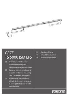 GEZE TS 5000 ISM EFS Guide rail with integrated closing sequence control and free swing door closer on the active leaf