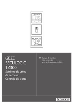 Instructions de montage avec plan de raccordement SECULOGIC TZ 300 système pour les issues de secours centrale de porte