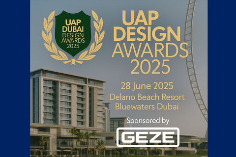 GEZE Middle East joins the UAP Design Awards 2025